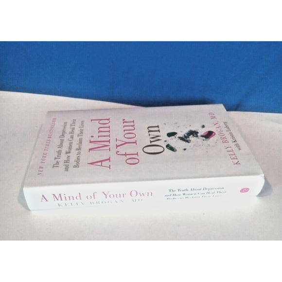 A Mind of Your Own: The Truth About Depression and How Women Can Heal Their ... - Picture 6 of 16